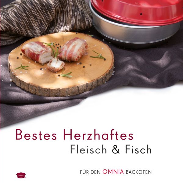 Omnia Kochbuch – Herzhaftes Fleisch & Fisch