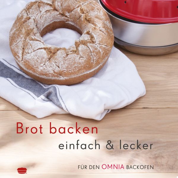 Omnia Backbuch Brot backen mit dem Omnia Backofen